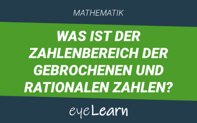 Was ist der Zahlenbereich der gebrochenen und rationalen Zahlen?