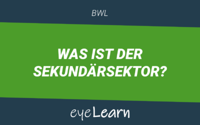 Was ist der Sekundärsektor?