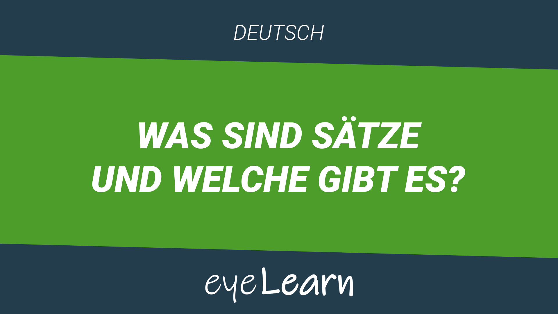 Was sind Sätze und welche gibt es? eyeLearn Was sind Sätze und welche gibt es? eyeLearn