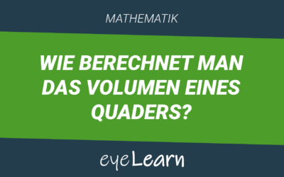 Wie berechnet man das Volumen eines Quaders?