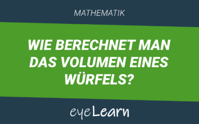 Wie berechnet man das Volumen eines Würfels?