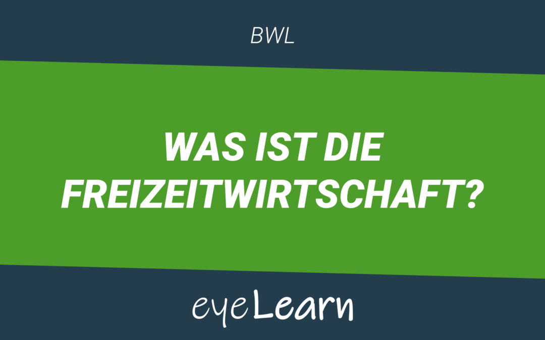 Was ist die Freizeitwirtschaft?