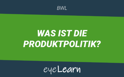 Was ist die Produktpolitik?
