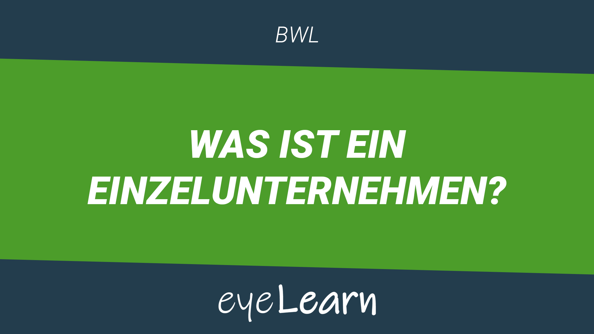 Was ist ein Einzelunternehmen? - eyeLearn