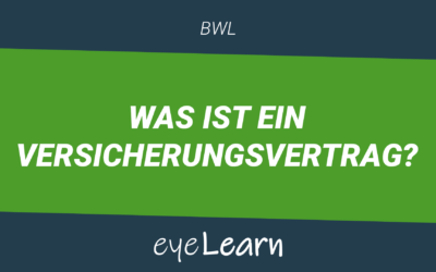 Was ist ein Versicherungsvertrag?