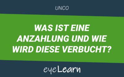 Was ist eine Anzahlung und wie wird diese verbucht?