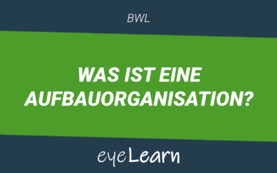 Was ist eine Aufbauorganisation?