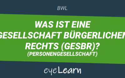 Was ist eine Gesellschaft bürgerlichen Rechts (GesbR)?