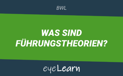 Was sind Führungstheorien?