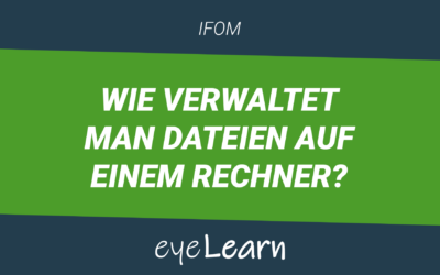 Wie verwaltet man Dateien auf einem Rechner?