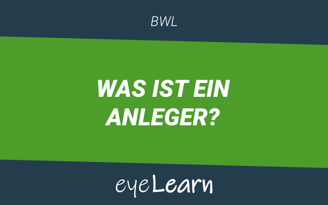 Was ist ein Anleger?