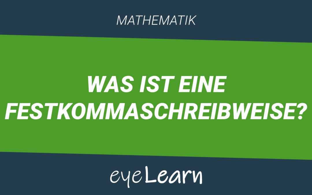 Was ist eine Festkommaschreibweise?