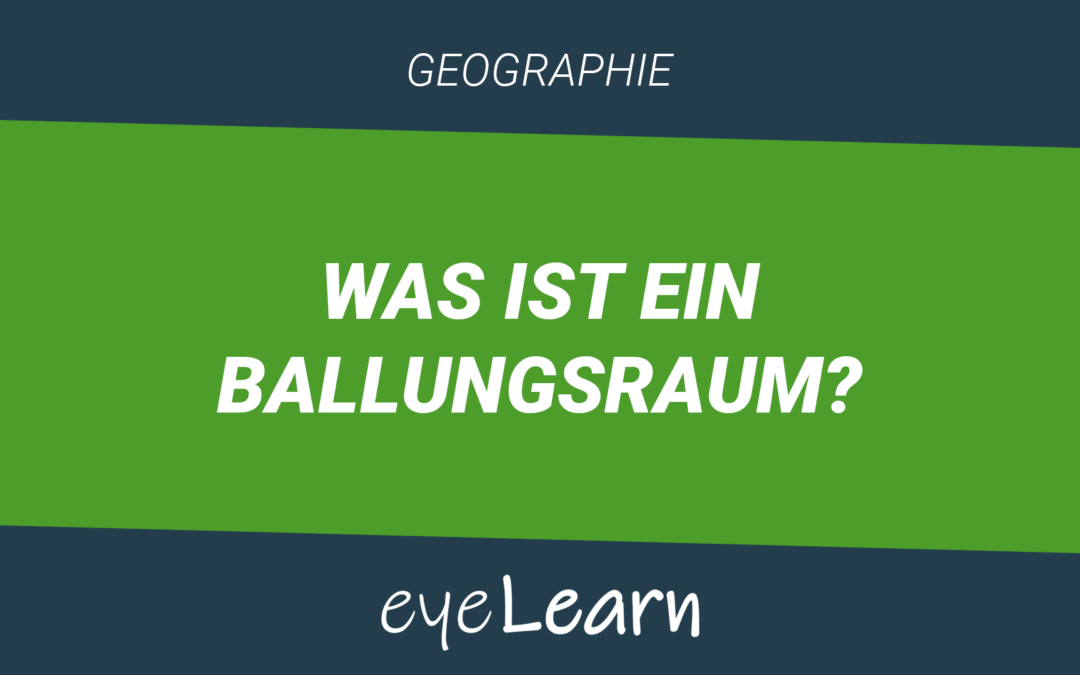 Was ist ein Ballungsraum?