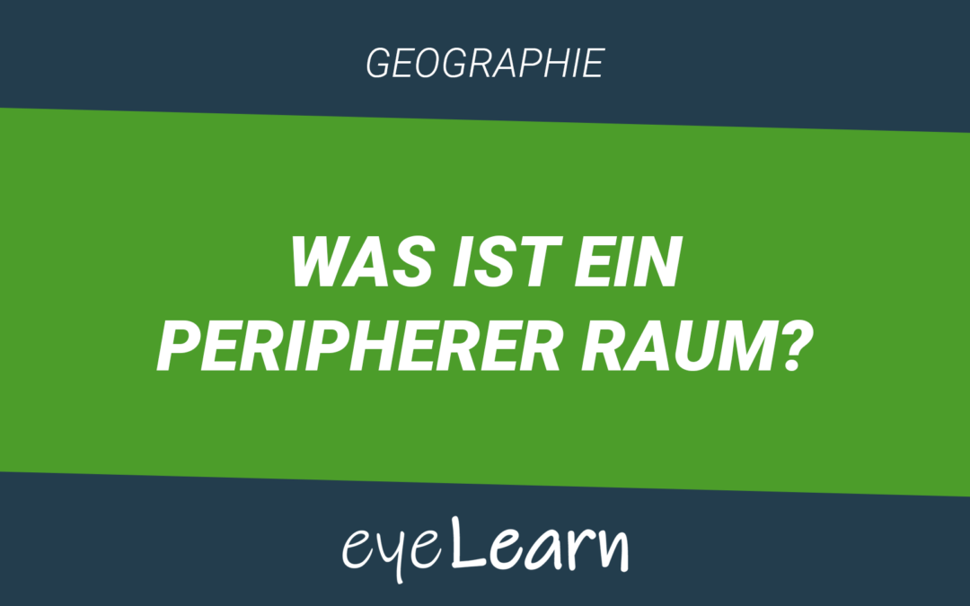 Was ist ein peripherer Raum?