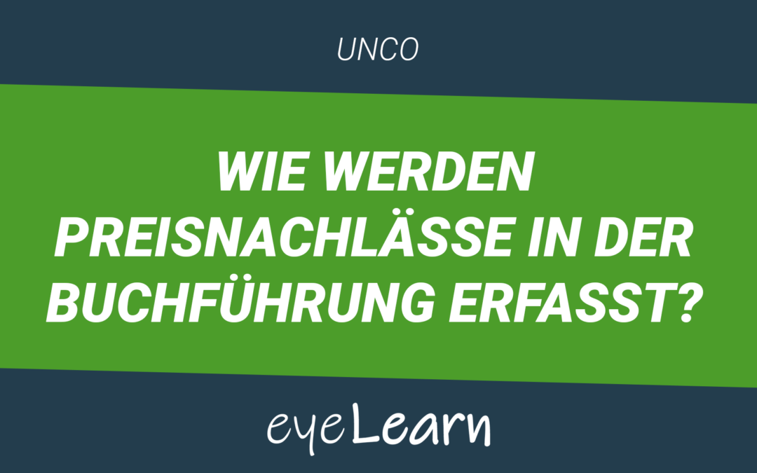 Wie werden Preisnachlässe in der Buchführung erfasst?