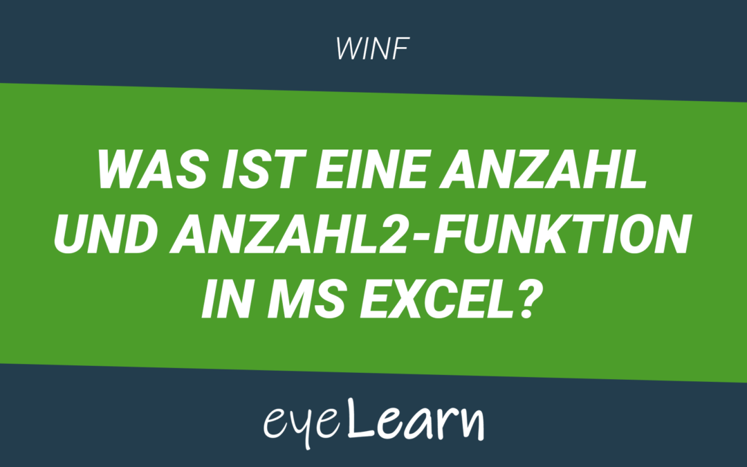 Was ist eine ANZAHL und ANZAHL2-Funktion in MS Excel?