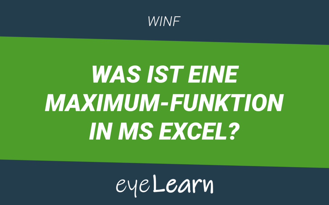 Was ist eine MAXIMUM-Funktion in MS Excel?