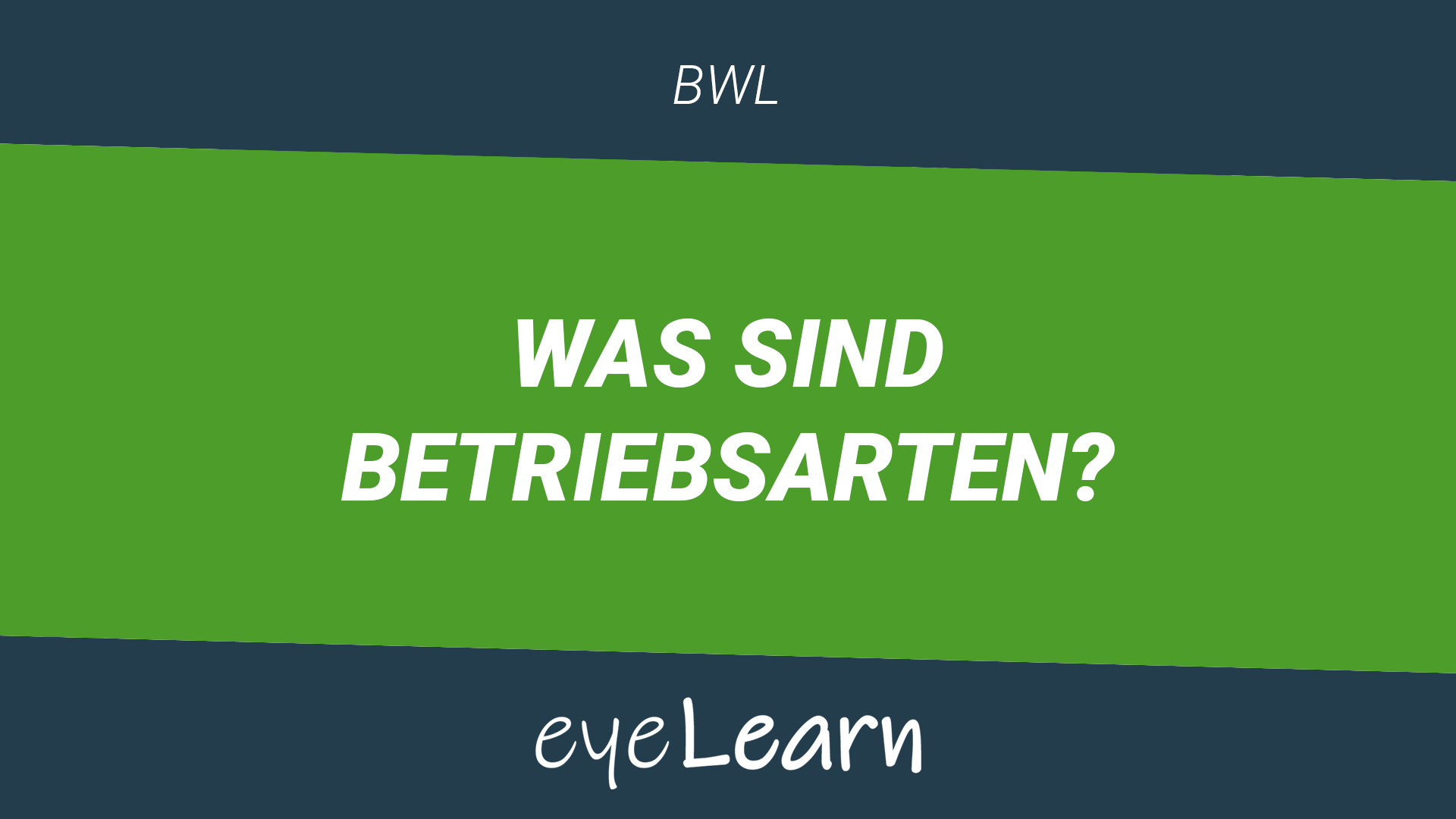 Was sind Betriebsarten? eyeLearn